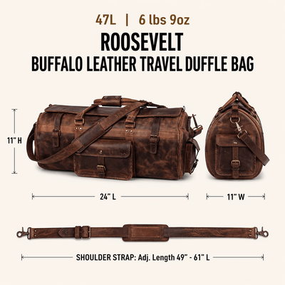 The Roosevelt Buffalo Leather Travel Duffle Bag is a full-grain water buffalo leather duffle built for travel and extended trips.
Specifications
Exterior dimensions: 24 inches long, 11 inches wide, 11 inches high. Shoulder strap length: 61 inches fully extended, 49 inches at shortest setting. Total weight: 6 pounds 9 ounces (6.56 lbs / 2.98 kg). Material: full-grain water buffalo leather.