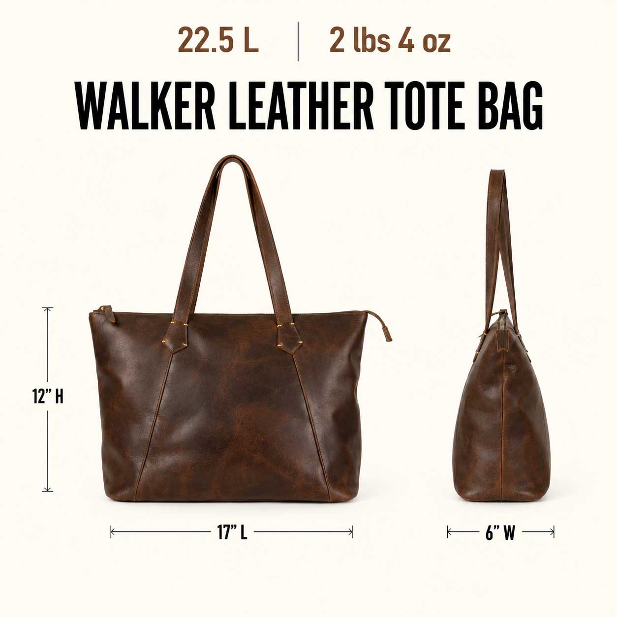 Walker leather tote bag size chart: 17 inches wide at the base, 12 inches tall, 6 inches deep, 22.5 liter capacity, 2 lbs 4 oz